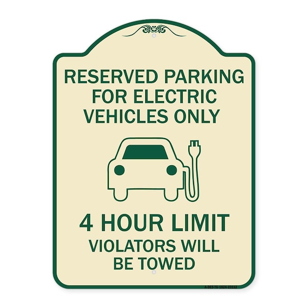 Reserved Parking for Electric Vehicles 4 Hour Limit Violators Towed Alum, 24" x 18", TG-1824-23112